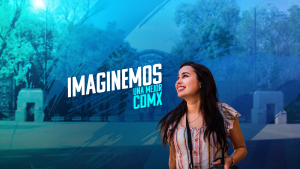 IMAGINEMOS UNA MEJOR CDMX